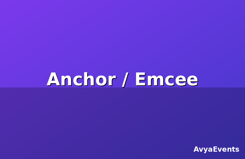 Anchor / Emcee