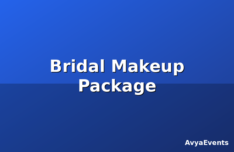 Bridal Makeup Package