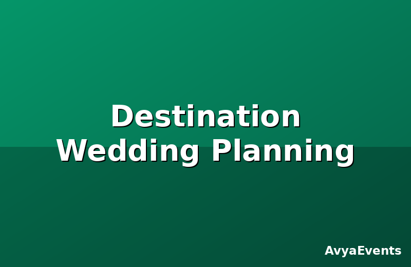 Destination Wedding Planning