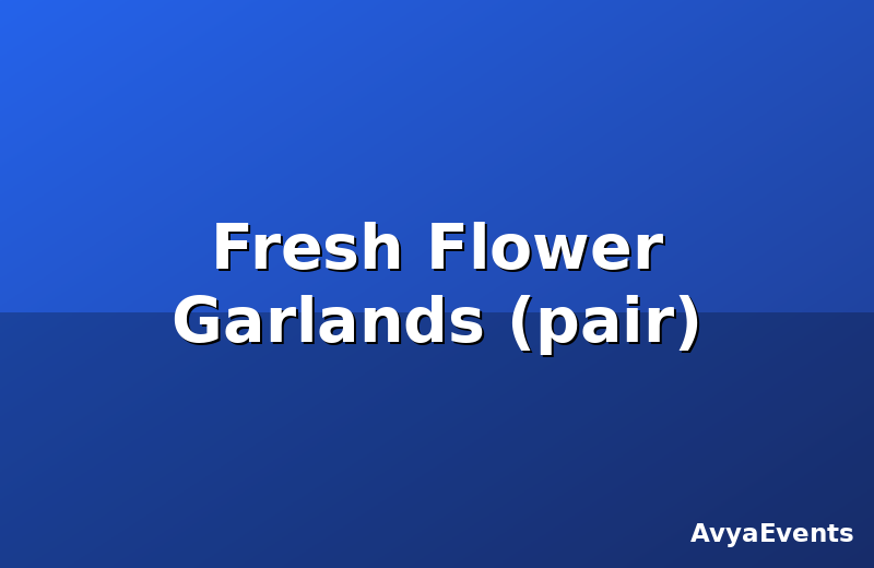 Fresh Flower Garlands (pair)