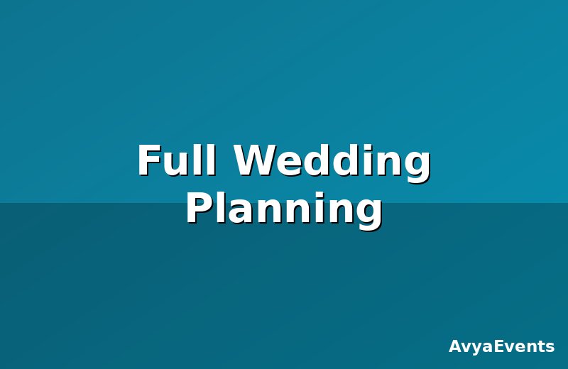 Full Wedding Planning