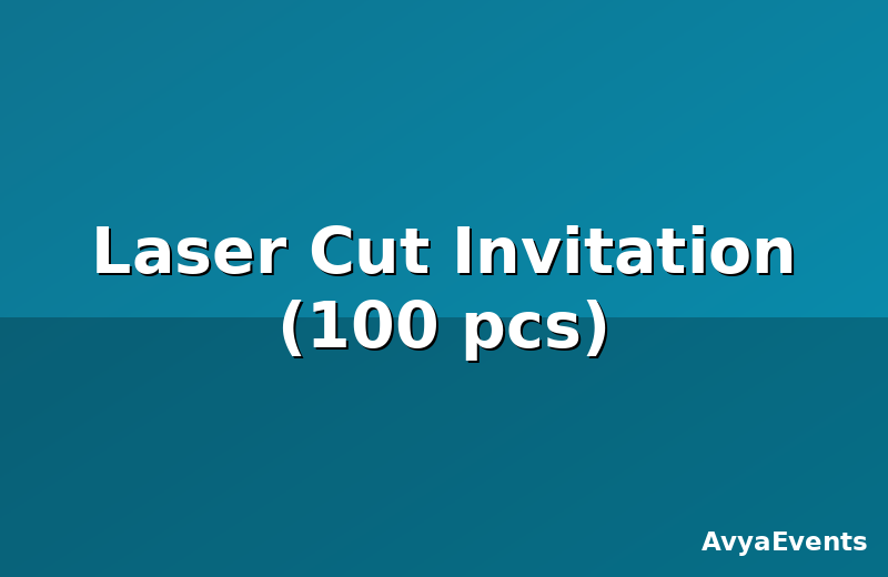 Laser Cut Invitation (100 pcs)