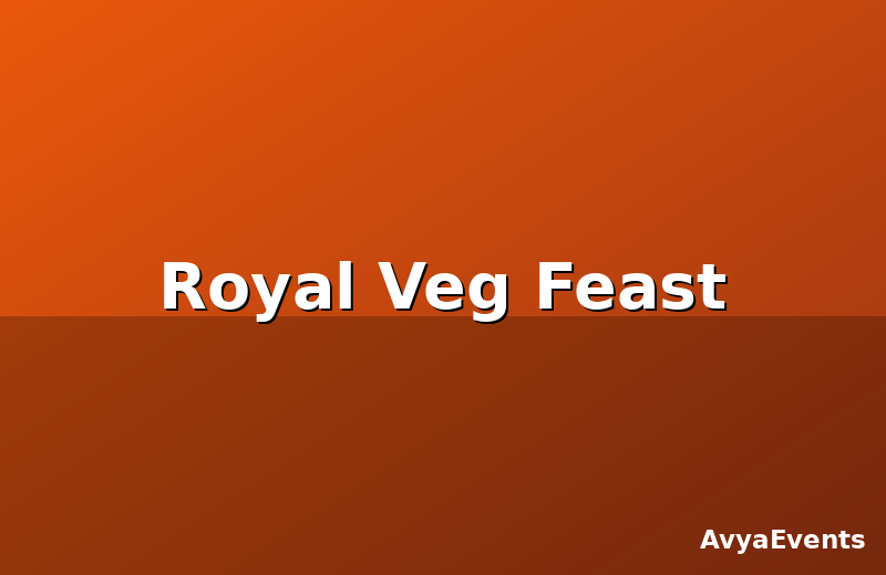 Royal Veg Feast