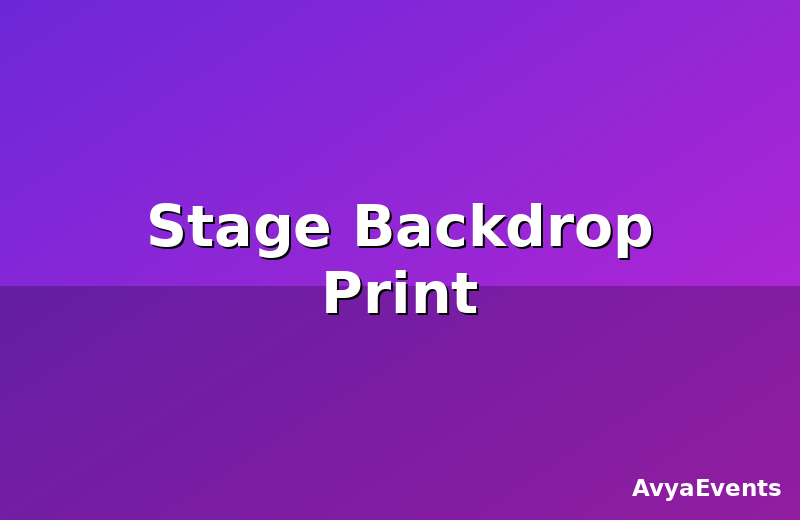 Stage Backdrop Print