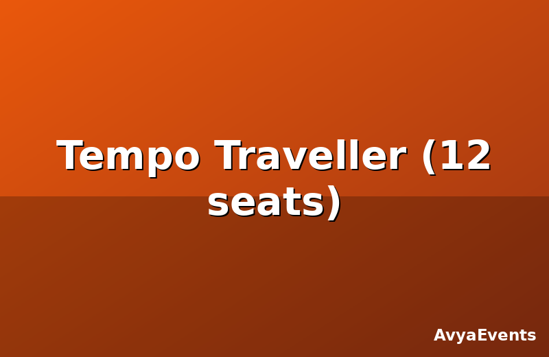 Tempo Traveller (12 seats)