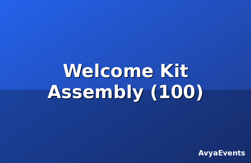 Welcome Kit Assembly (100)